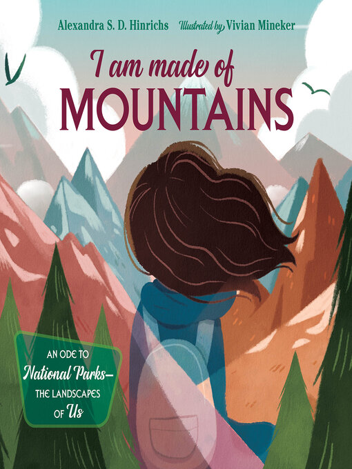 Title details for I Am Made of Mountains by Alexandra S.D. Hinrichs - Available
